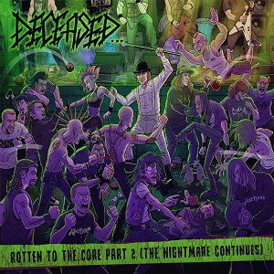 Deceased : Rotten to the Core Part 2 (The Nightmare Continues)